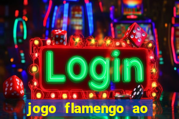 jogo flamengo ao vivo multicanais